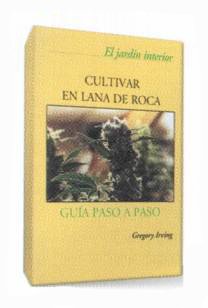 Cultivar en lana de roca, libro sobre el cultivo de marihuana en lana de roca que puedes comprar en nuestro grow shop online.