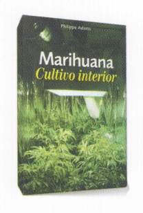Marihuana CULTIVO INTERIOR de Philipps Adams, libro ideal para iniciarse el cultivo de marihuana en interior que puedes comprar en nuestro grow shop online.