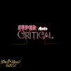 Super Critical Auto - Green House